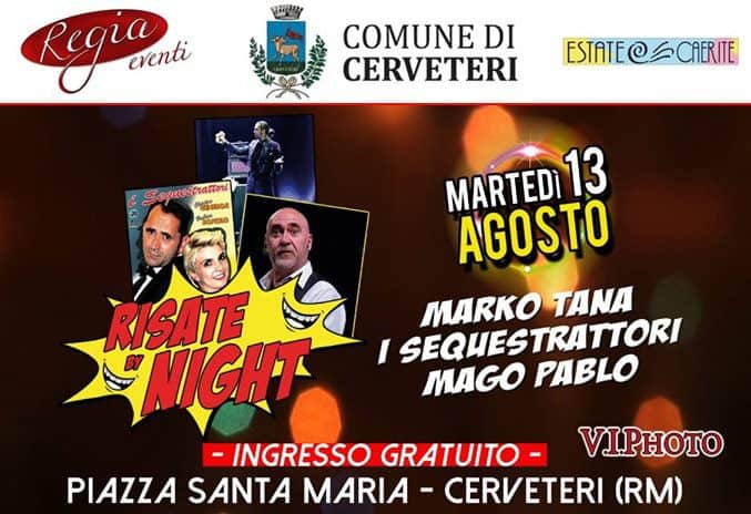Cerveteri, stasera in Piazza Santa Maria “Risate By Night”