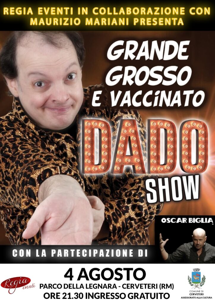 A Cerveteri “Grande, grosso e vaccinato”: giovedì 4 agosto comicità senza freni con Dado