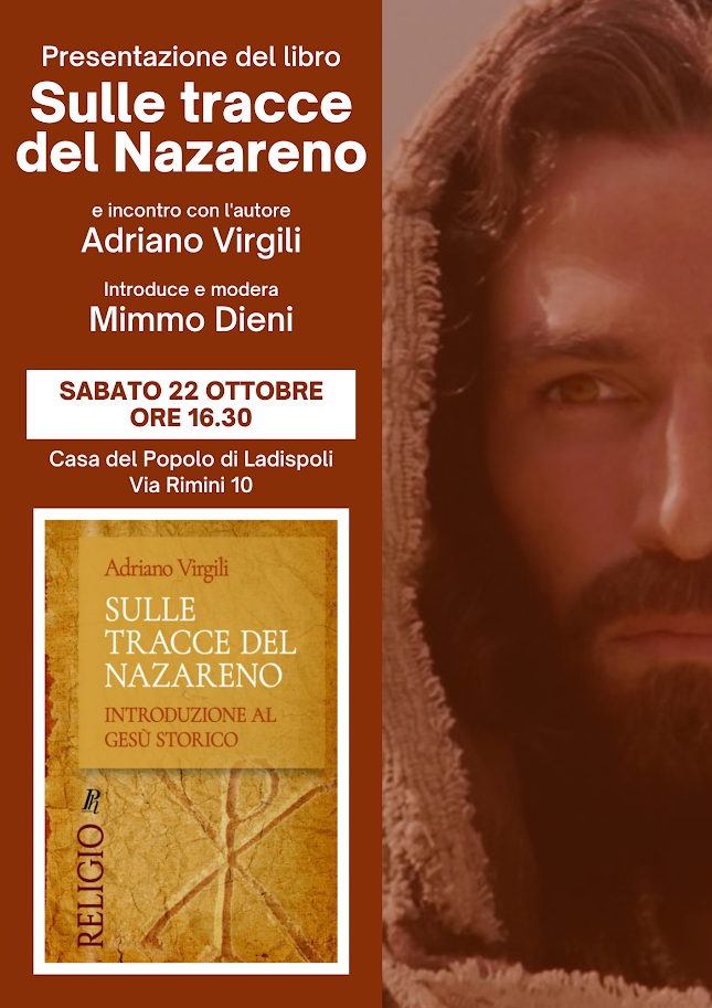Alla Casa del Popolo di Ladispoli la presentazione del libro "Sulle tracce del Nazareno - una ricerca sul Gesù storico"