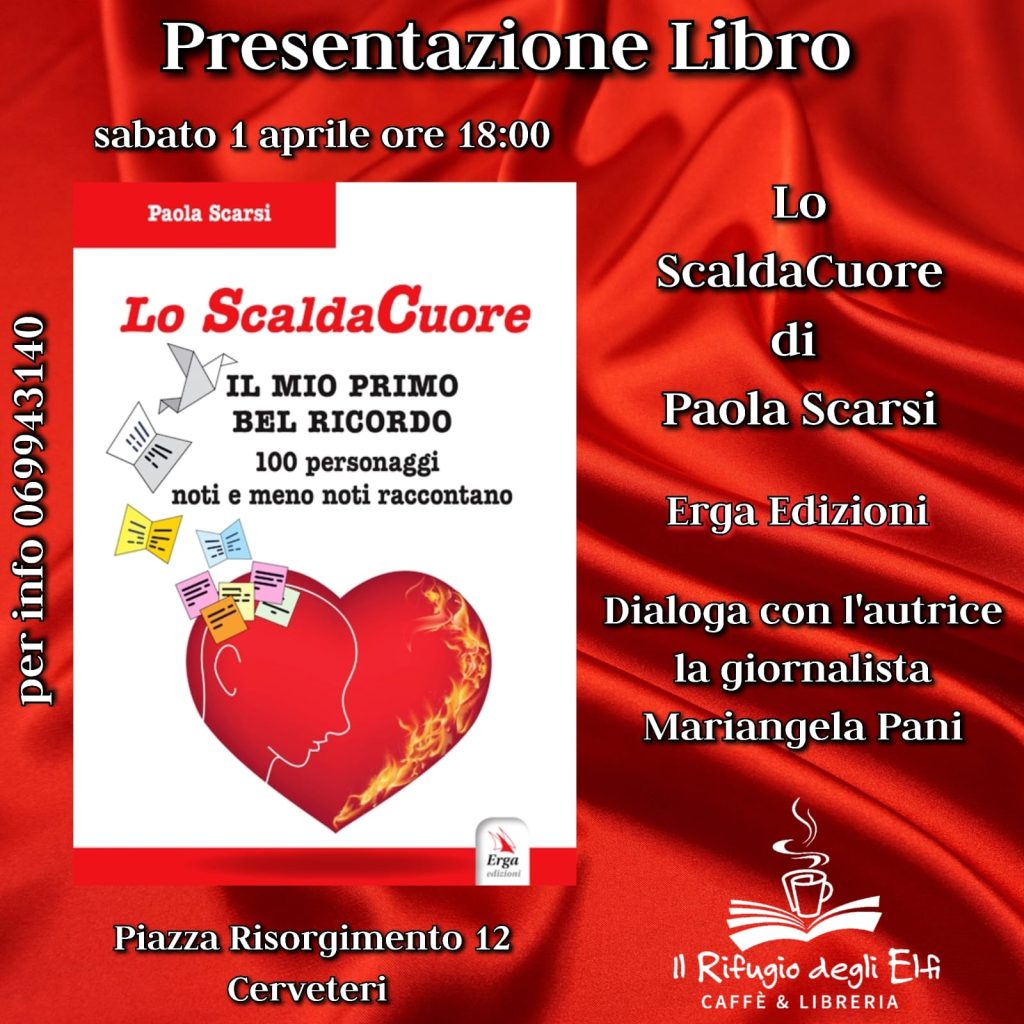Sabato 1 aprile alle ore 18:00 Il Rifugio degli Elfi ospiterà la presentazione del libro "Lo ScaldaCuore" di Paola Scarsi