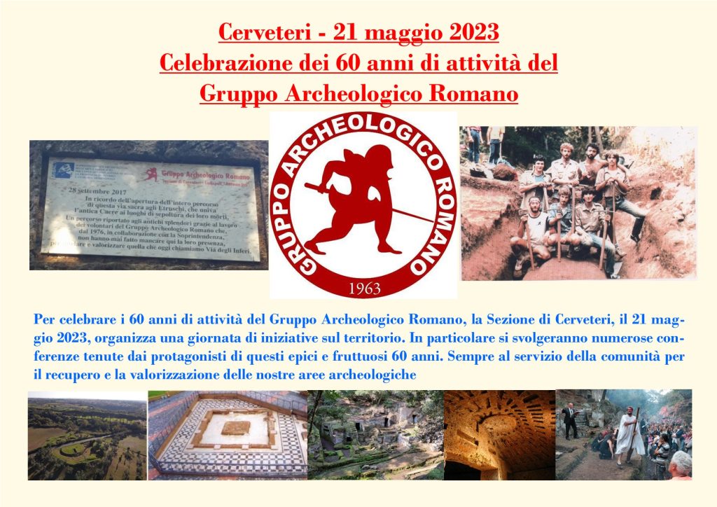 Cerveteri, domenica 21 maggio si svolgerà la celebrazione dei 60 anni di attività del Gruppo Archeologico Romano