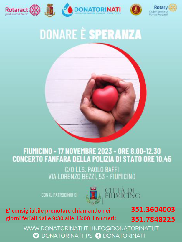 Sinergia e Solidarietà per divulgare sempre più tra i giovani la cultura del dono del sangue: DonatoriNati Polizia di Stato e Il Rotary Club Fiumicino Portus Augusti insieme per una tappa importante.