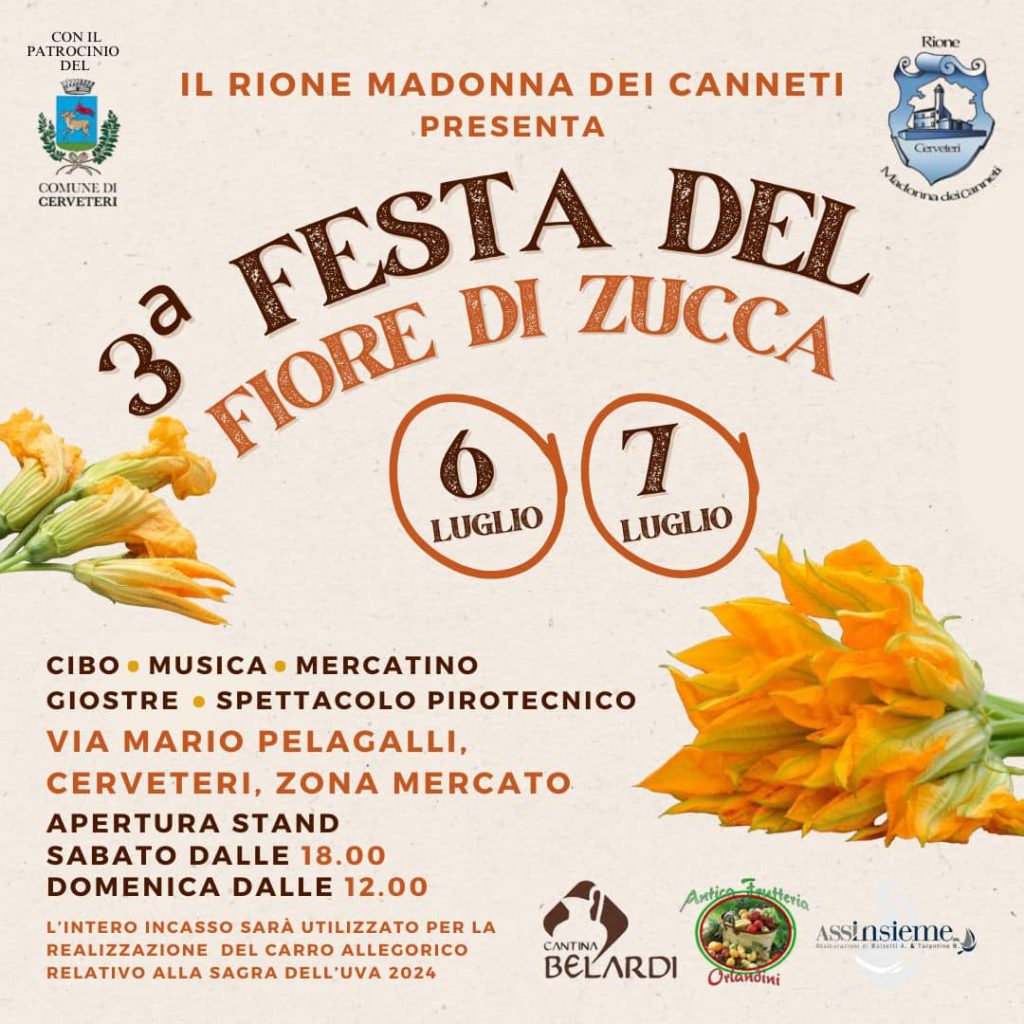 Cerveteri, oggi proseguirà la “Festa dei Fiori di Zucca”, organizzata dal Rione Madonna dei Canneti