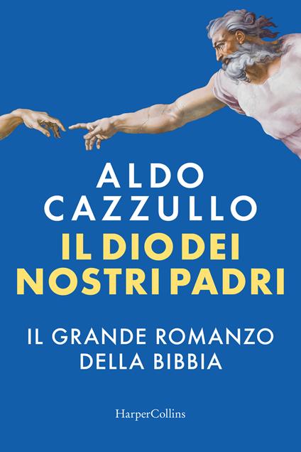 Il Dio dei nostri padri – Il grande romanzo della Bibbia