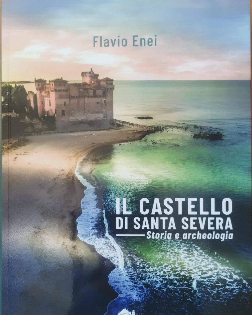 Santa Marinella, mercoledì 30 luglio si svolgerà la presentazione del nuovo libro sul Castello di Santa Severa