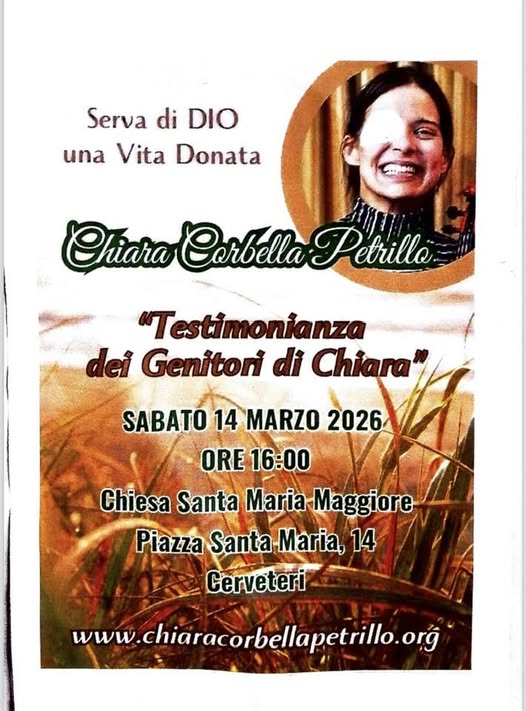 Cerveteri, sabato, nella chiesa di Santa Maria Maggiore, i genitori di Chiara Corbella Petrillo racconteranno l’umanamente straordinaria storia della loro figlia