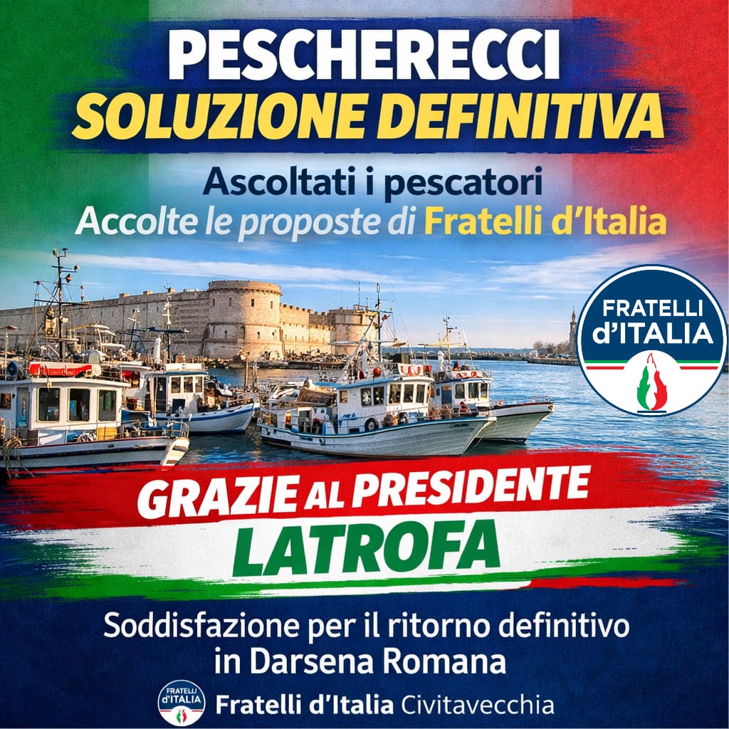 Civitavecchia, Fratelli d’Italia: “Soddisfazione per il confronto, e per la soluzione definitiva per il ritorno in Darsena Romana dei pescherecci”